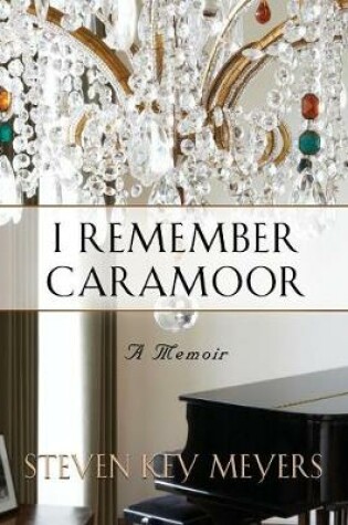 Cover of I Remember Caramoor
