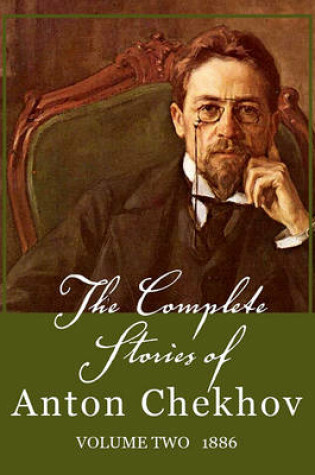 Cover of The Complete Stories of Anton Chekhov, Vol. 2