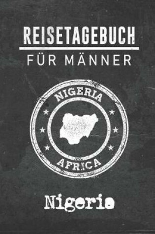Cover of Reisetagebuch fur Manner Nigeria