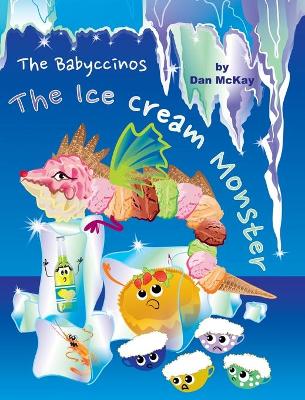 Book cover for The Babyccinos The Ice Cream Monster