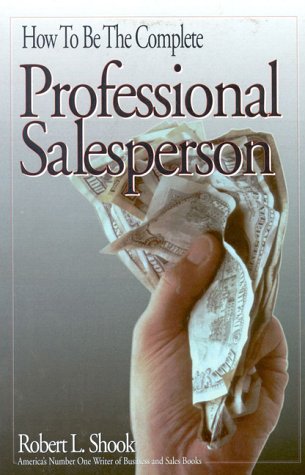 Book cover for How to Be the Complete Professional Salesperson