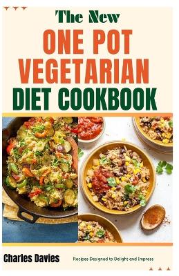 Book cover for The New One Pot Vegeterian Diet Cookbook