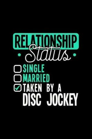 Cover of Relationship Status Taken by a Disc Jockey