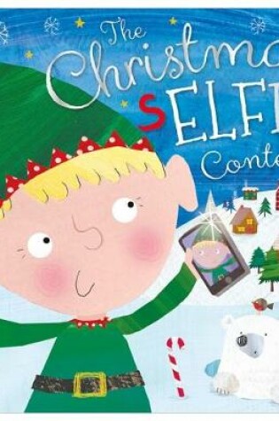 Cover of The Christmas Selfie Contest