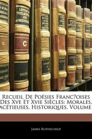 Cover of Recueil de Posies Francoises Des Xve Et Xvie Sicles