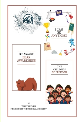 Book cover for I Can Be Anything, Be Aware Bear Awareness, The Children Of The Freedom