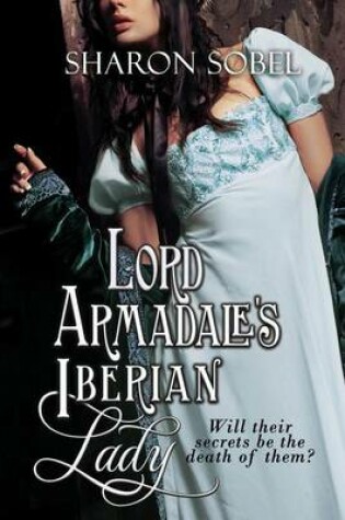 Cover of Lord Armadale's Iberian Lady