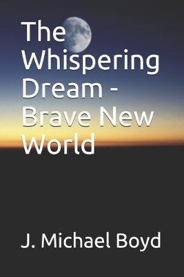 Cover of The Whispering Dream - Brave New World