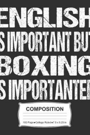 Cover of English Is Important But Boxing Is Importanter Composition