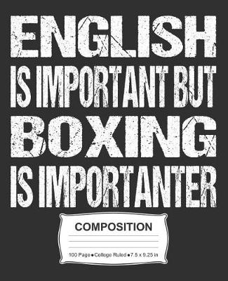 Book cover for English Is Important But Boxing Is Importanter Composition