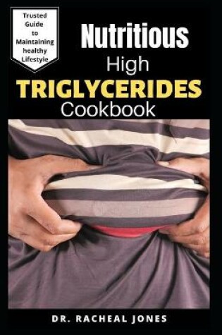 Cover of Nutritious High Triglycerides Cookbook