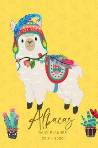 Cover of 2019 2020 15 Months Alpacas Daily Planner