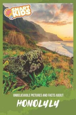 Cover of Unbelievable Pictures and Facts About Honolulu