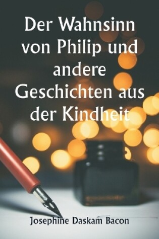 Cover of Der Wahnsinn von Philip und andere Geschichten aus der Kindheit