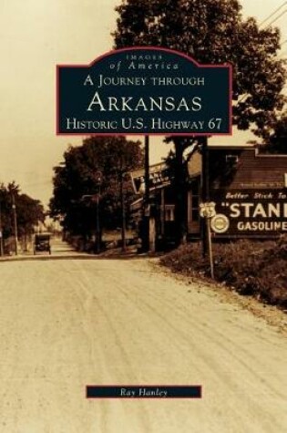 Cover of Journey Through Arkansas Historic U.S. Highway 67