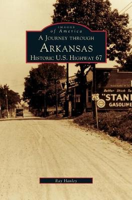 Book cover for Journey Through Arkansas Historic U.S. Highway 67