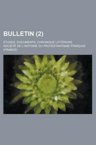 Cover of Bulletin (2 ); Tudes, Documents, Chronique Litt Raire