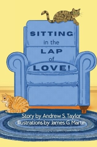 Cover of Sitting in the Lap of Love!