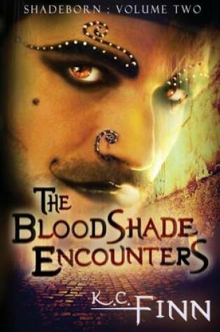 Cover of The Bloodshade Encounters & the Songspinner