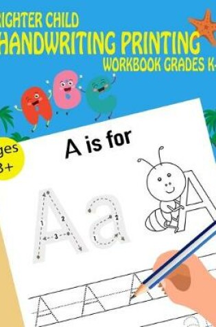 Cover of Handwriting Printing Workbook Brighter Child Grades k-2
