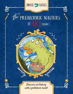 Cover of The Prehistoric Masters of Art Volume 1