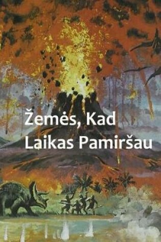 Cover of Zemes, Kad Laikas Pamirsau