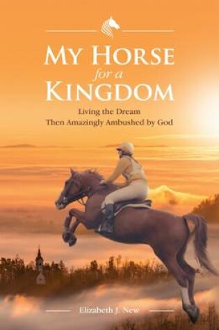 Cover of My Horse for a Kingdom