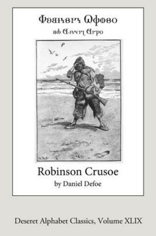 Cover of Robinson Crusoe (Deseret Alphabet Edition)