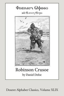 Book cover for Robinson Crusoe (Deseret Alphabet Edition)