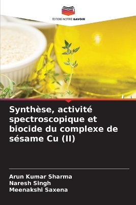 Book cover for Synthèse, activité spectroscopique et biocide du complexe de sésame Cu (II)