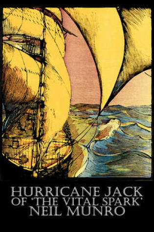 Cover of Hurricane Jack of 'The Vital Spark' by Neil Munro, Fiction, Classics, Action & Adventure