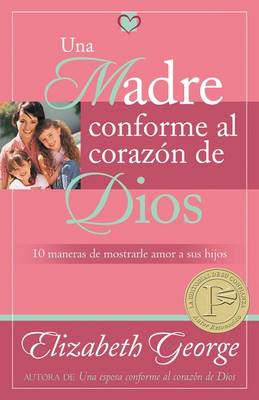 Book cover for Una Madre Conforme Al Corazon de Dios