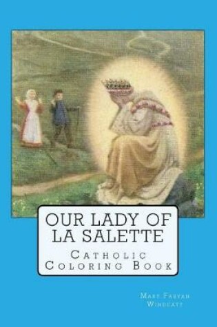 Cover of Our Lady of La Salette Catholic Coloring Book