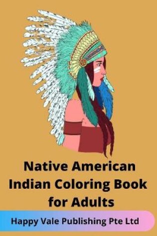 Cover of Native American Indian Coloring Book for Adults