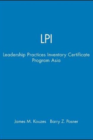 Cover of Lpi: Leadership Practices Inventory Certificate Program Asia