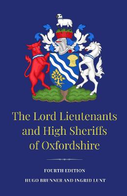 Book cover for The Lord Lieutenants and High Sheriffs of Oxfordshire