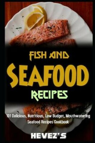 Cover of Fish and Seafood Recipes