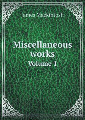 Book cover for Miscellaneous works Volume 1