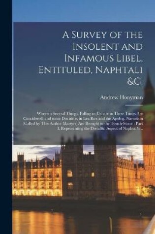 Cover of A Survey of the Insolent and Infamous Libel, Entituled, Naphtali &c.