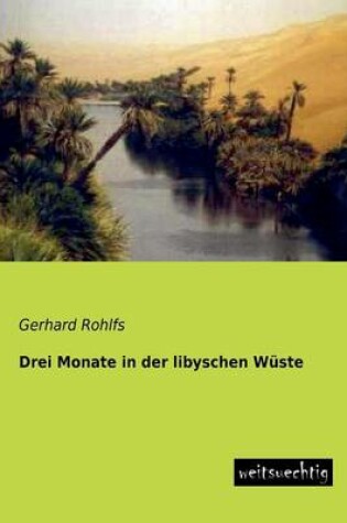 Cover of Drei Monate in Der Libyschen Wuste