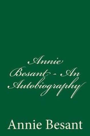 Cover of Annie Besant - An Autobiography