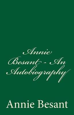 Book cover for Annie Besant - An Autobiography