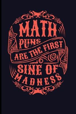 Book cover for Math Puns Are the First Sine of Madness