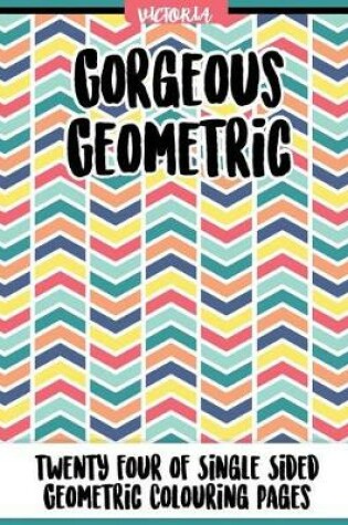 Cover of Gorgrous Geometric