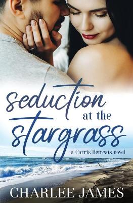 Book cover for Seduction at the Stargrass