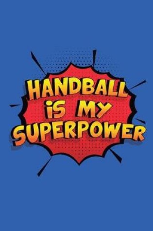 Cover of Handball Is My Superpower