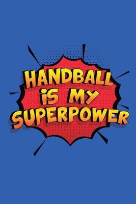 Book cover for Handball Is My Superpower