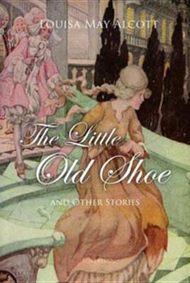 Book cover for The Little Old Shoe and Other Stories