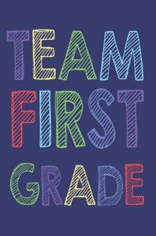 Cover of Team First Grade