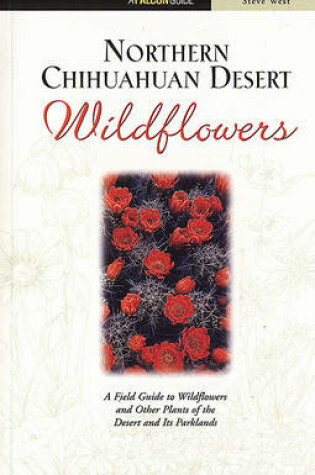 Cover of Northern Chihuahuan Desert Wildflowers